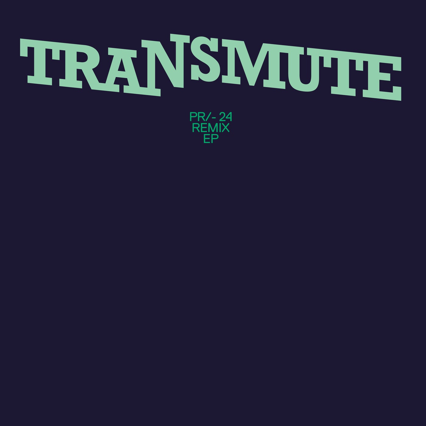 VA - Transmute Remix EP [PR24]